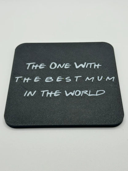 Friends Mum Coaster