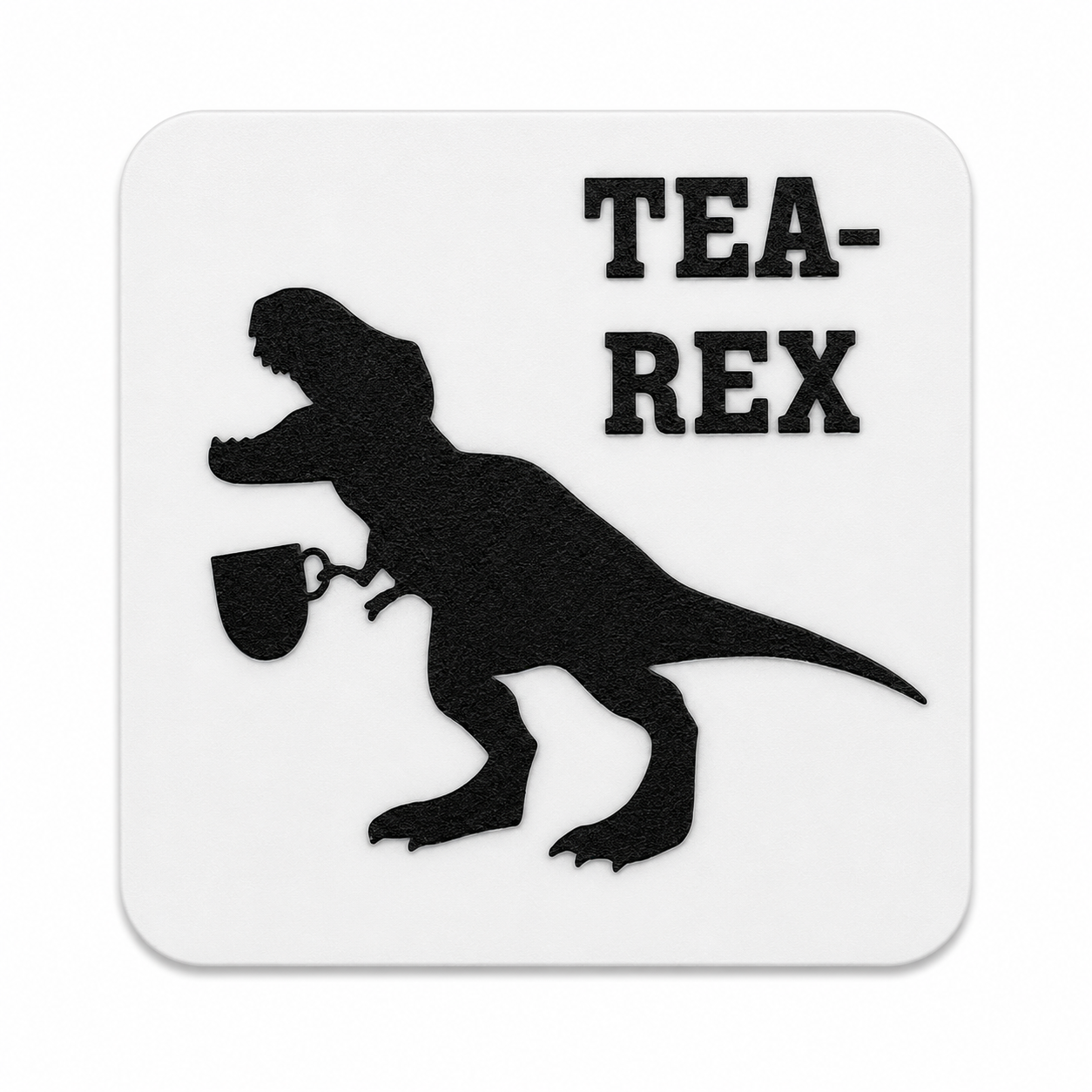 Tea-Rex Coaster
