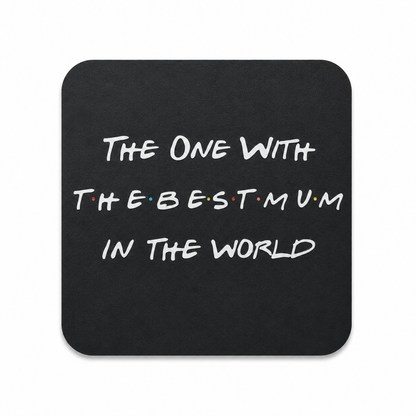 Friends Mum Coaster